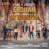 About Endhan Uyirukkai Song