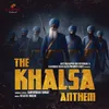 About The Khalsa Anthem Song