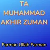 About Ta Muhammad Akhir Zuman Song