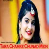 About Tara Chamke Chunad Mein Song