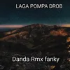About Laga Pompa Drob Song