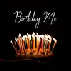 About Birthday Me Song