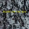 About Alone on the Bus Song
