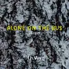 Alone on the Bus