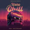 About Karo Chill Song