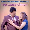 About Top Class Chhori Song