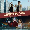 About Jatta Ve Song