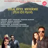 About Dil Diye Mehrme Song