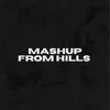 About Mashup From Hills Song