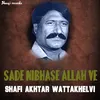 Sade Nibhase Allah Ve