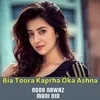 Bia Toora Kaprha Oka Ashna