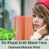 About De Khpal Zrah Mane Yara Song