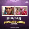 About Multan X Punjabi Gidha (Baisakhi Special) Song