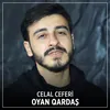 About Oyan Qardaş Song