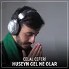 About Huseyn Gel Ne Olar Song