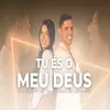 Tu És o Meu Deus