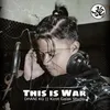 About This is War Song