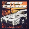 About Step Chaser Song