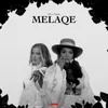 About Melaqe Song