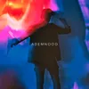 About ADEMNOOD Song