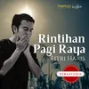 Rintihan Pagi Raya (2018 Remastered Version)