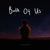 About Both Of Us Song