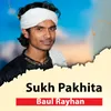 About Sukh Pakhita Song