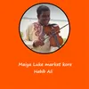 About Maiya Luke Market Kore Song