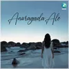 About Anuragada Ale Song