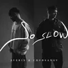 About So Slow Song