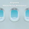 Airplane White Noise Ambience, Pt. 1