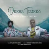 About Dekha Tujhko Song