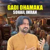 About Gadi Dhamaka Song