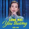 About Lòng Mãi Yêu Thương Song