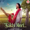 About Sakhi Mori Song