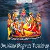 About Om Namo Bhagwate Vasudevay Song