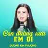 About Con Đường Xưa Em Đi Song