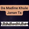 About Da Madine Khule Janan Ta Song