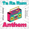 About Ta Ra Rum Musical Anthem Song