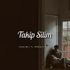 About Takip Silim Song