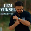 Sevme Diyor