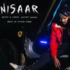 About Nisaar Song