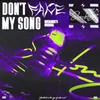 About Don't Fake My Song Song