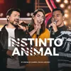 About Instinto Animal (Na Linha Do Tempo) Song
