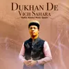 About Dukhan De Vich Sahara Song