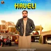 About Haveli Song