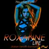 About Roxanne / Life Song