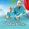 Ardaas Malka