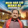 About Medi Har Eid Wanji Ae Song