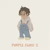 About Purple Swag 2 Song